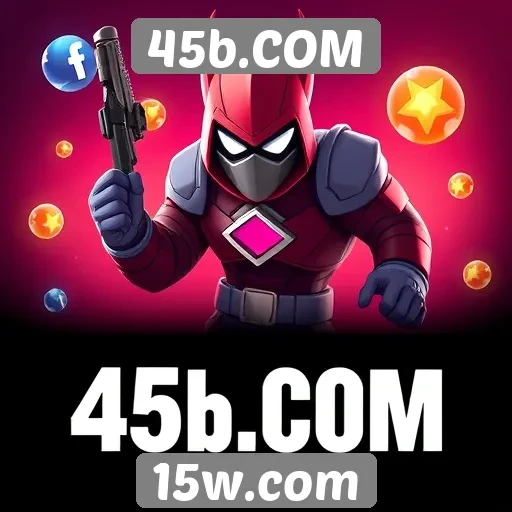 45b.COM oferece novos recursos de jogos online